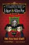 [The Misadventures of Edgar & Allan Poe 01] • The Tell-Tale Start